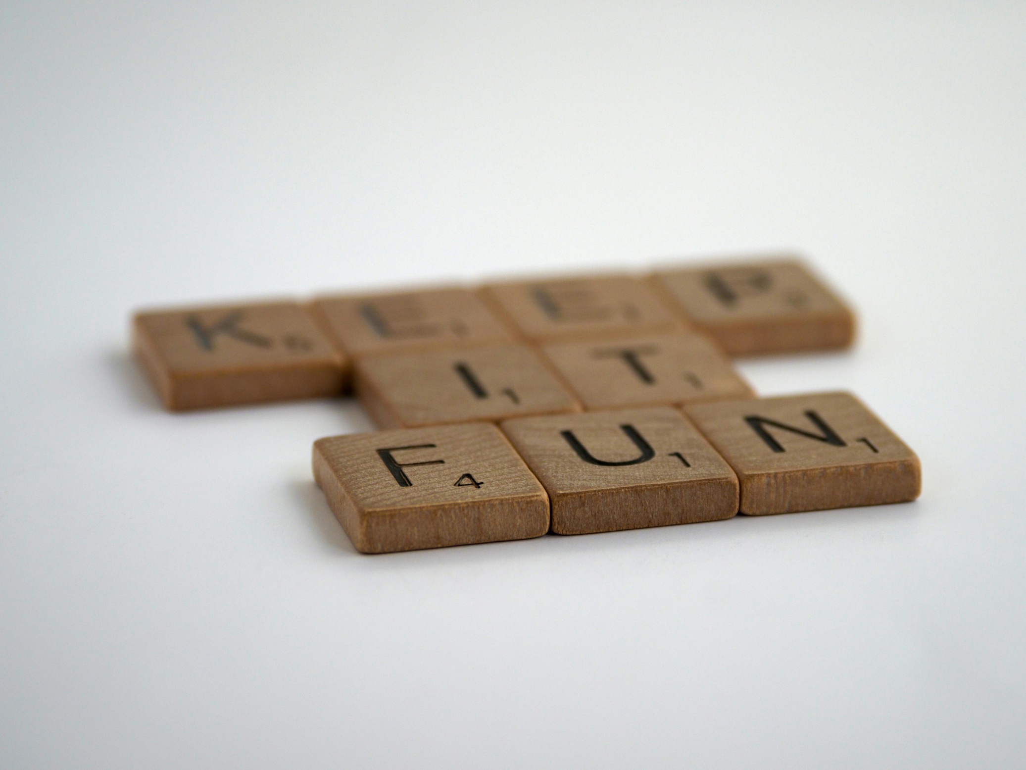Remember to keep it fun.